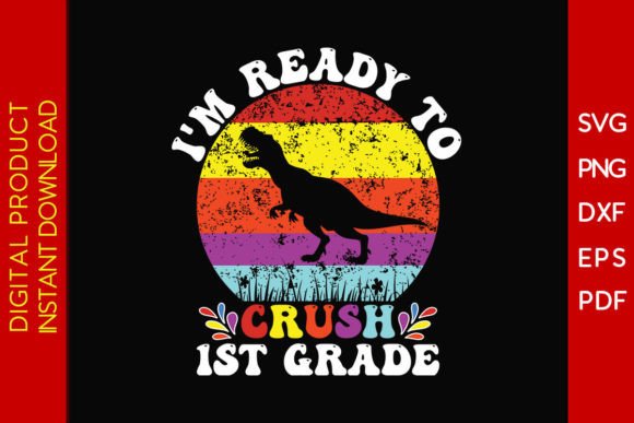 Crush 1st Grade Back to School SVG File