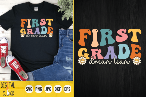 First Grade Dream Team Back to School