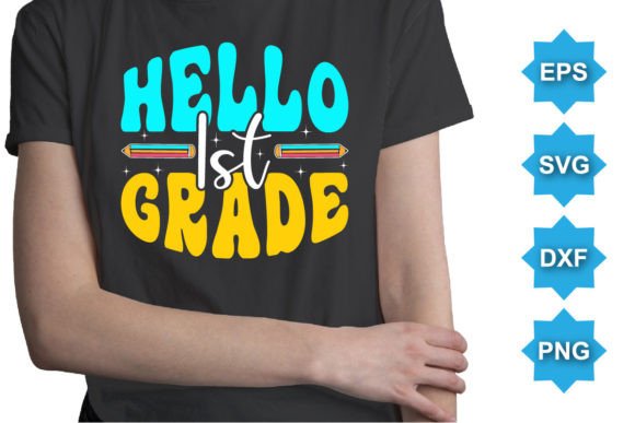 Hello 1ST Grade Happy Back to School Day Graphics