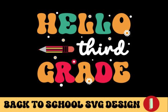 Hello Third Grade - Back to School SVG