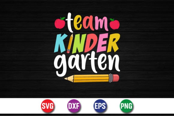 Team Kindergarten Back to School SVG: Graphics and Crafts Made Easy