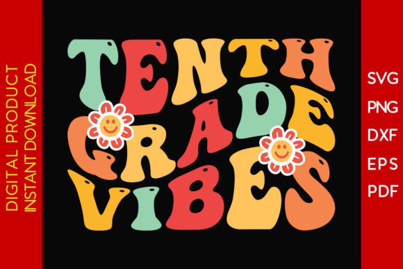 Tenth Grade Vibes Back to School SVG