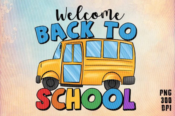 Welcome Back to School Bus Graphics