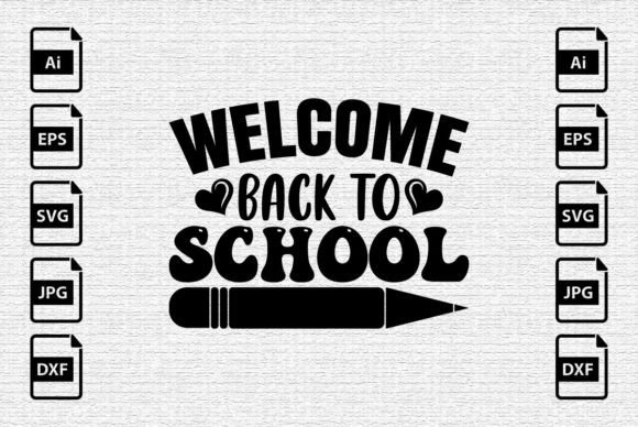 Welcome Back to School SVG Shirt Design
